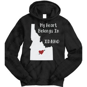 My Heart Belongs In Idaho Tie Dye Hoodie