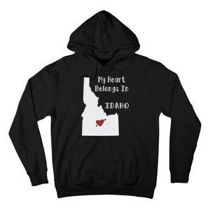 My Heart Belongs In Idaho Tall Hoodie