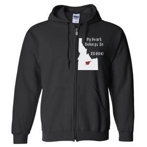 My Heart Belongs In Idaho Full Zip Hoodie