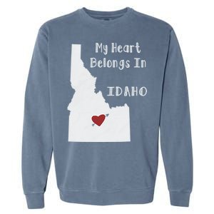 My Heart Belongs In Idaho Garment-Dyed Sweatshirt