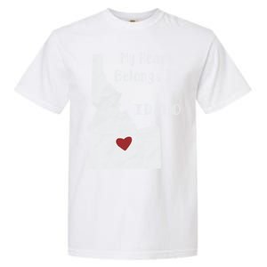 My Heart Belongs In Idaho Garment-Dyed Heavyweight T-Shirt