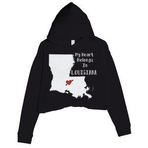 My Heart Belongs In Louisiana Crop Fleece Hoodie