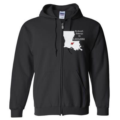 My Heart Belongs In Louisiana Full Zip Hoodie