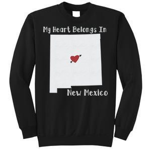 My Heart Belongs In New Mexico Sweatshirt