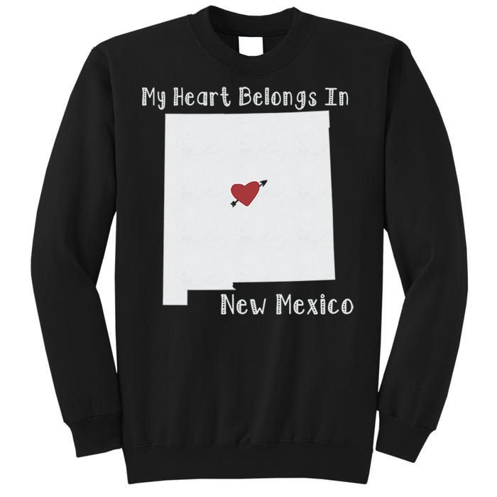 My Heart Belongs In New Mexico Sweatshirt