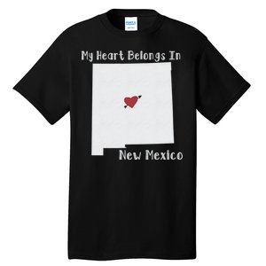 My Heart Belongs In New Mexico Tall T-Shirt