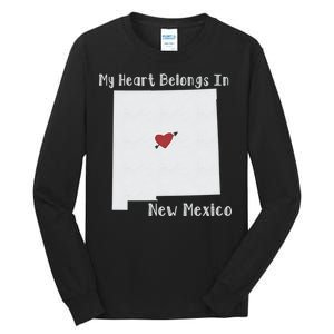 My Heart Belongs In New Mexico Tall Long Sleeve T-Shirt