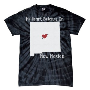 My Heart Belongs In New Mexico Tie-Dye T-Shirt