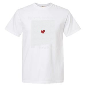 My Heart Belongs In New Mexico Garment-Dyed Heavyweight T-Shirt