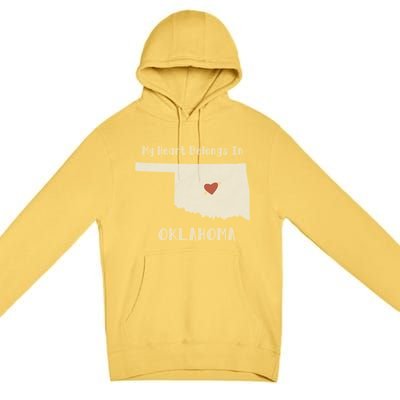 My Heart Belongs In Oklahoma Premium Pullover Hoodie