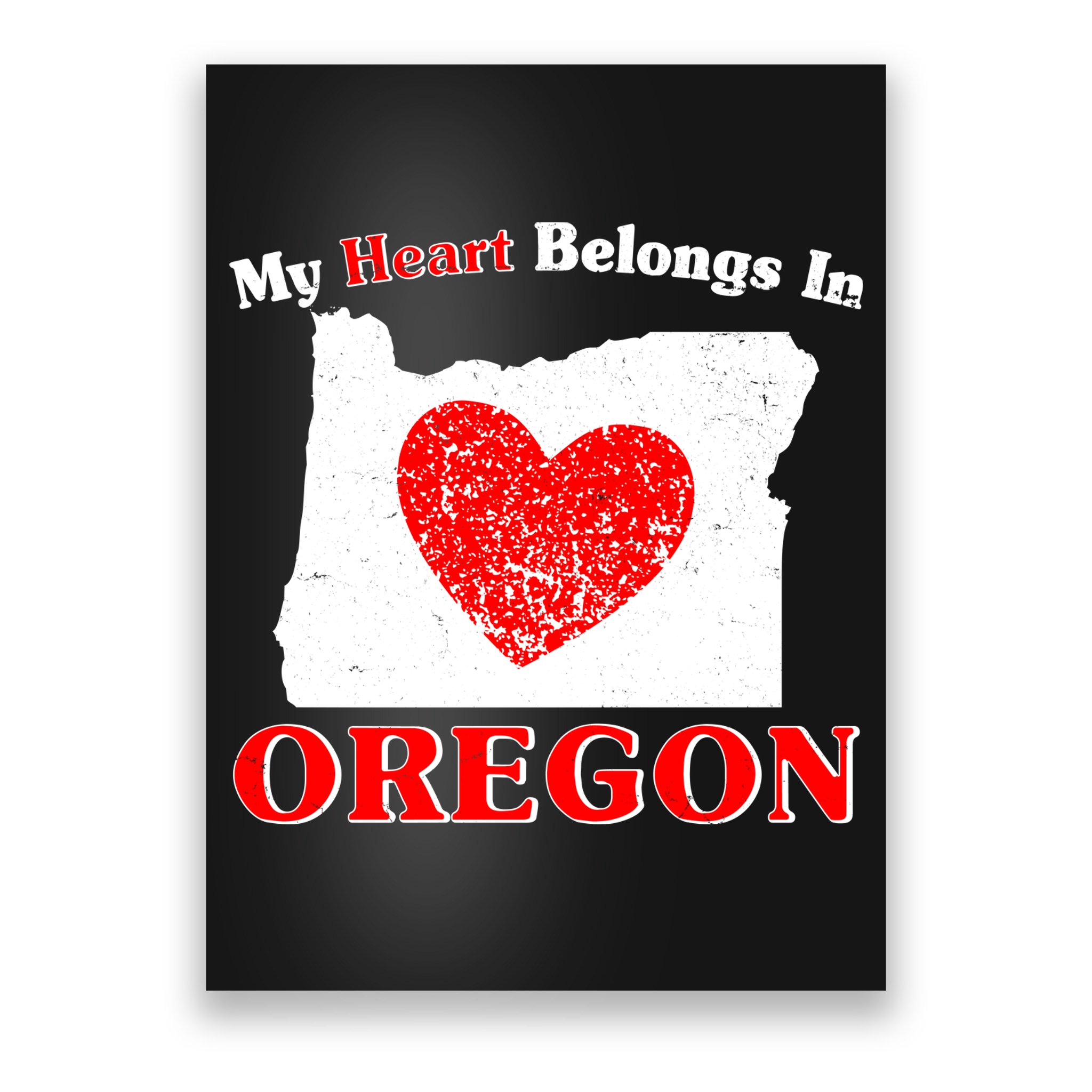 My Heart Belongs In Oregon Poster