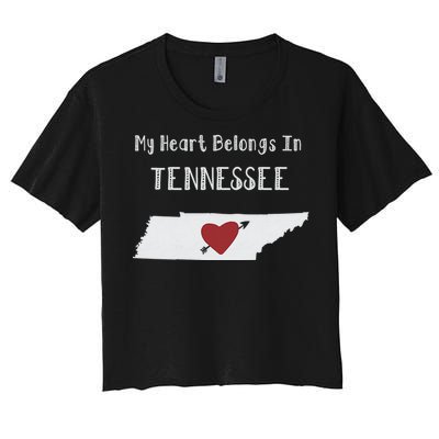 My Heart Belongs In Tennessee Women's Crop Top Tee