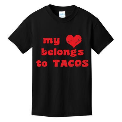 My Heart Belongs To Tacos Valentines Day Kids T-Shirt
