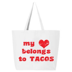 My Heart Belongs To Tacos Valentines Day 25L Jumbo Tote