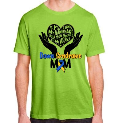 My Heart is Full - Down Syndrome Mom Adult ChromaSoft Performance T-Shirt