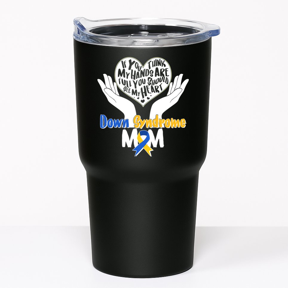 My Heart is Full - Down Syndrome Mom Tumbler