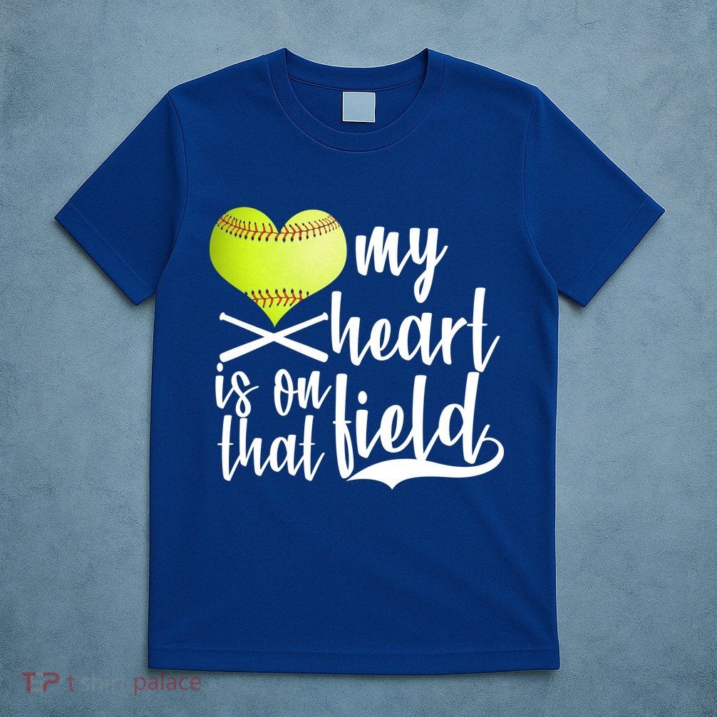 My Heart Is On That Field Baseball T-Shirt