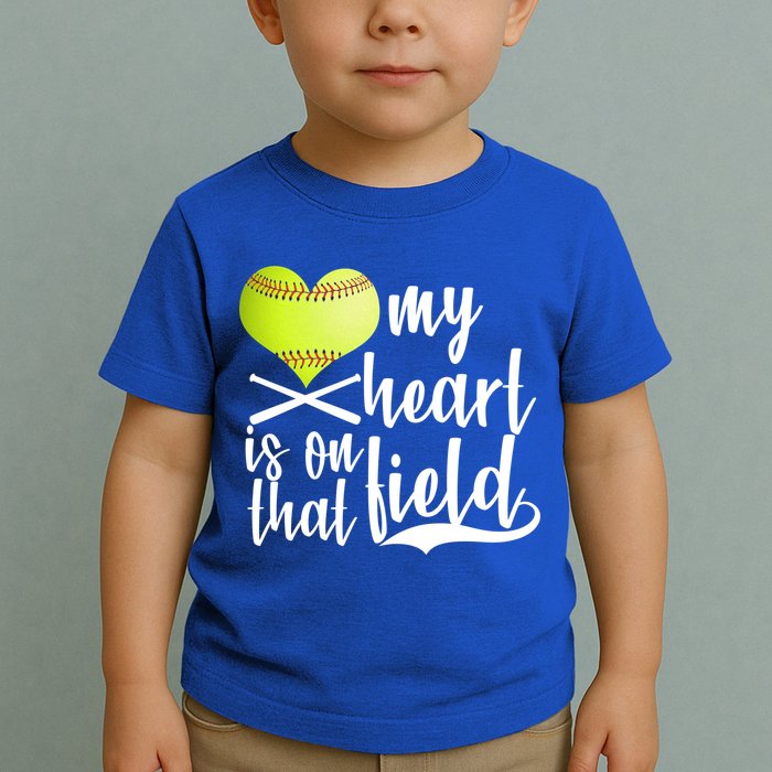 My Heart Is On That Field Baseball Toddler T-Shirt