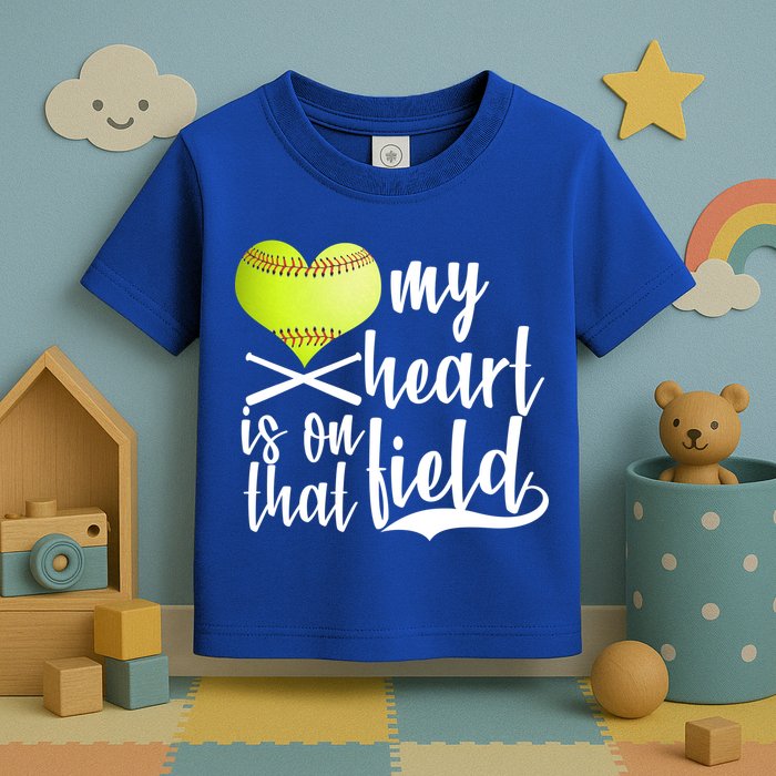 My Heart Is On That Field Baseball Toddler T-Shirt