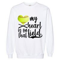 My Heart Is On That Field Baseball Garment-Dyed Sweatshirt