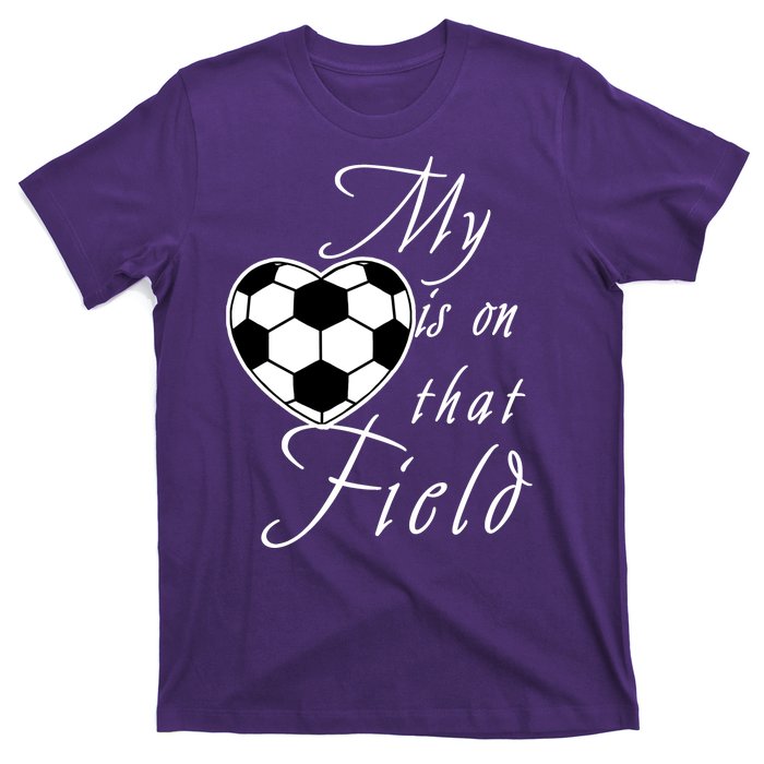 My Heart Is On that Field Cute Soccer T-Shirt