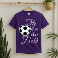 My Heart Is On that Field Cute Soccer T-Shirt