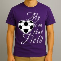 My Heart Is On that Field Cute Soccer T-Shirt