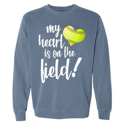 My Heart Is On The Field Baseball Player Garment-Dyed Sweatshirt