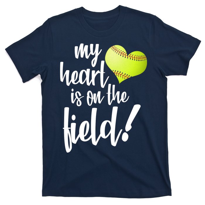 My Heart Is On The Field Baseball Player T-Shirt