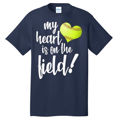 My Heart Is On The Field Baseball Player Tall T-Shirt