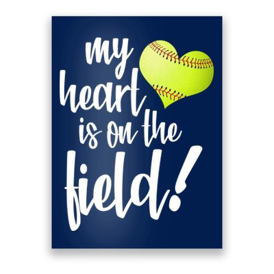 My Heart Is On The Field Baseball Player Poster