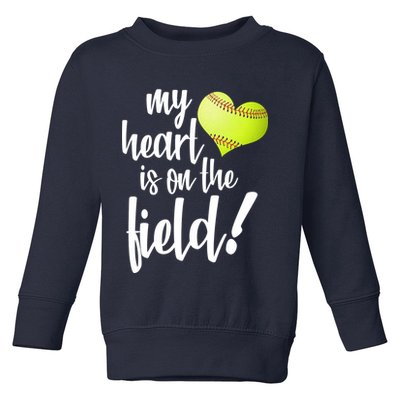 My Heart Is On The Field Baseball Player Toddler Sweatshirt