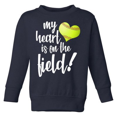 My Heart Is On The Field Baseball Player Toddler Sweatshirt