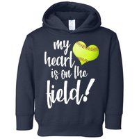 My Heart Is On The Field Baseball Player Toddler Hoodie