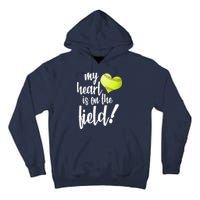 My Heart Is On The Field Baseball Player Tall Hoodie