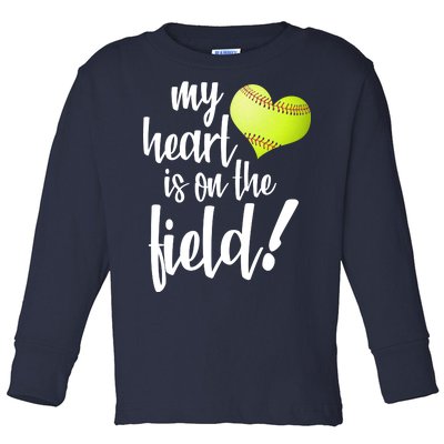 My Heart Is On The Field Baseball Player Toddler Long Sleeve Shirt