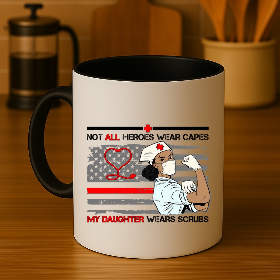 My Hero Daughter Wears Scrubs Nurse Mug