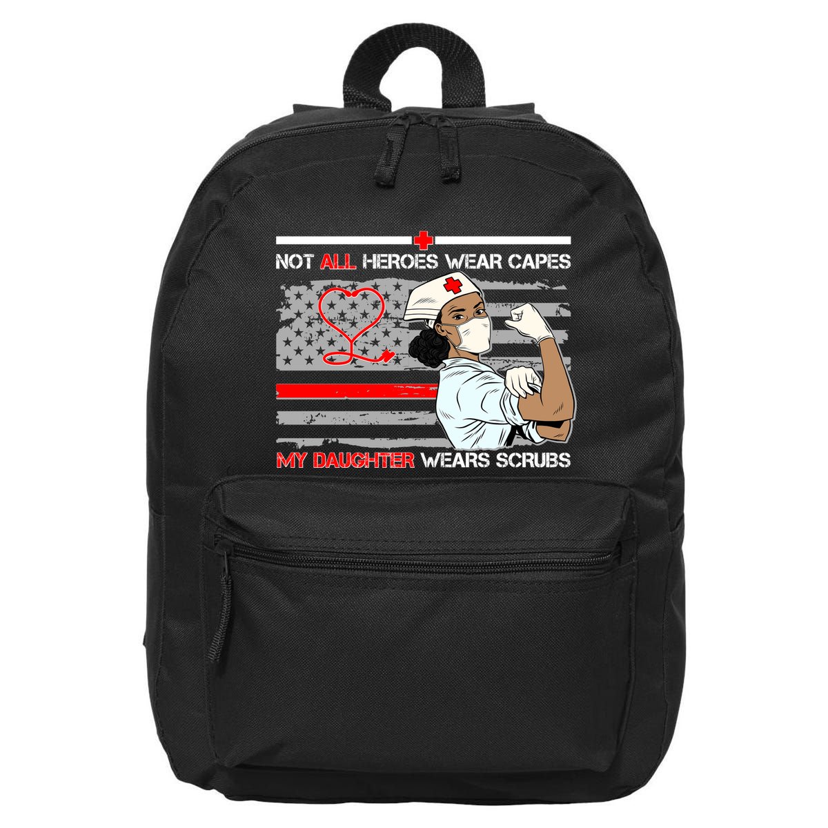My Hero Daughter Wears Scrubs Nurse 16 in Basic Backpack