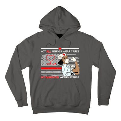 My Hero Daughter Wears Scrubs Nurse Tall Hoodie