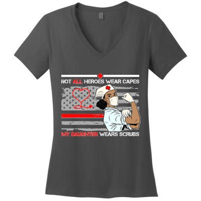 My Hero Daughter Wears Scrubs Nurse Women's V-Neck T-Shirt
