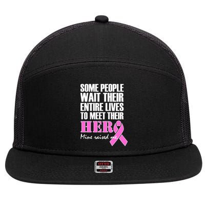 My Hero Raised Me Breast Cancer Awareness 7 Panel Mesh Trucker Snapback Hat