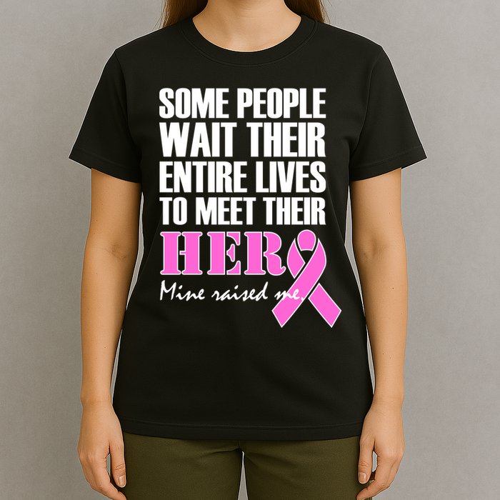 My Hero Raised Me Breast Cancer Awareness T-Shirt