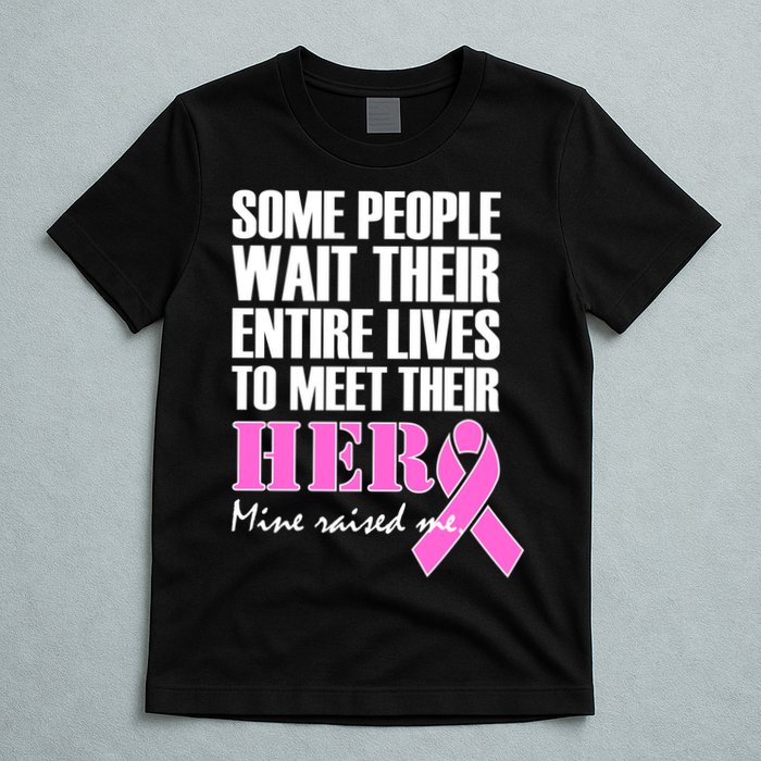 My Hero Raised Me Breast Cancer Awareness T-Shirt