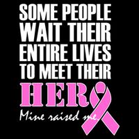 My Hero Raised Me Breast Cancer Awareness T-Shirt