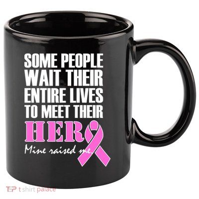 My Hero Raised Me Breast Cancer Awareness 11oz C Handle Ceramic Mug