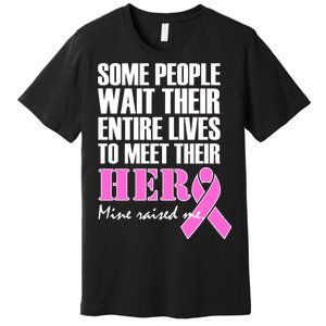 My Hero Raised Me Breast Cancer Awareness Premium T-Shirt