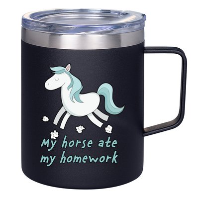My Horse Ate My Homework 12oz Stainless Steel Coffee Mug