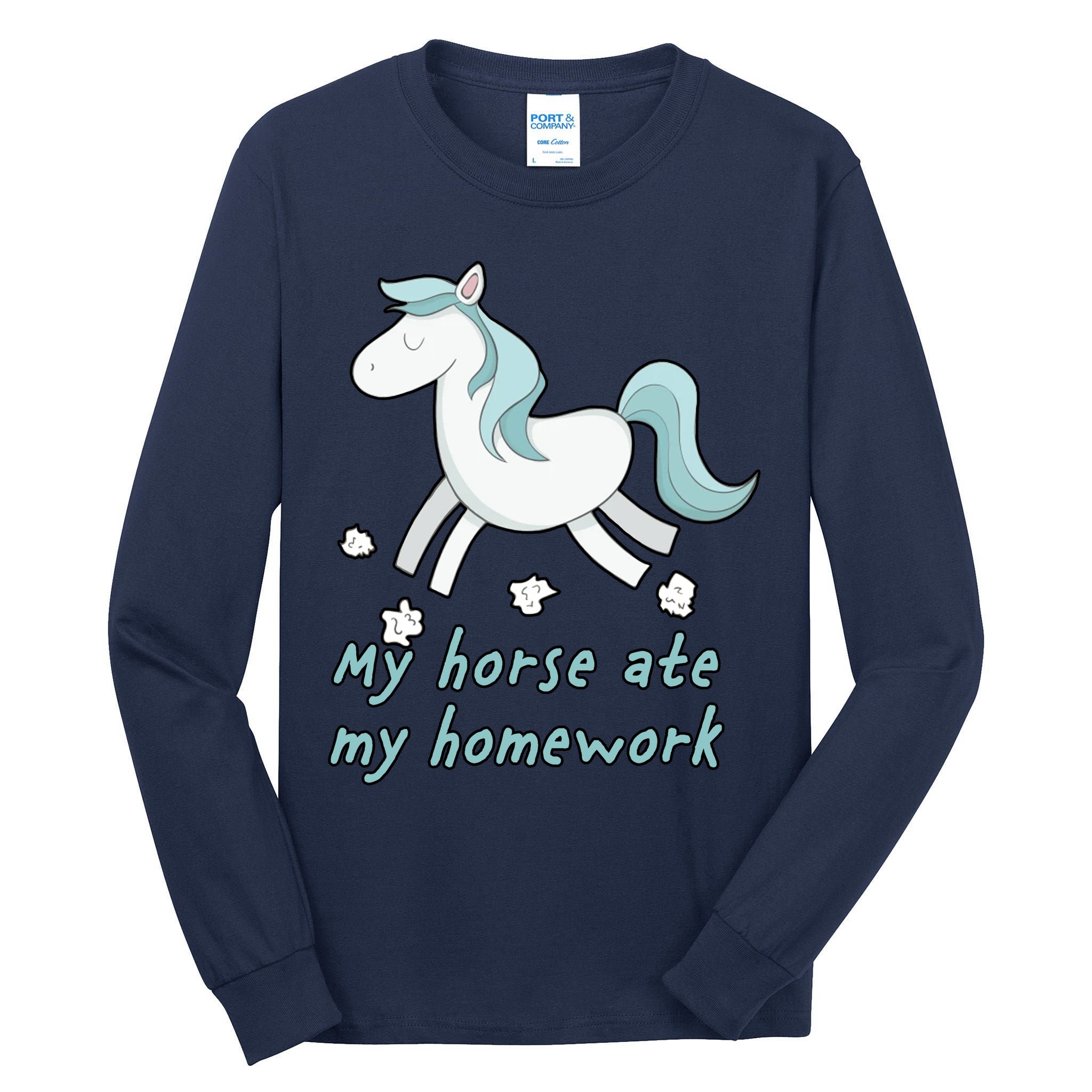My Horse Ate My Homework Tall Long Sleeve T-Shirt