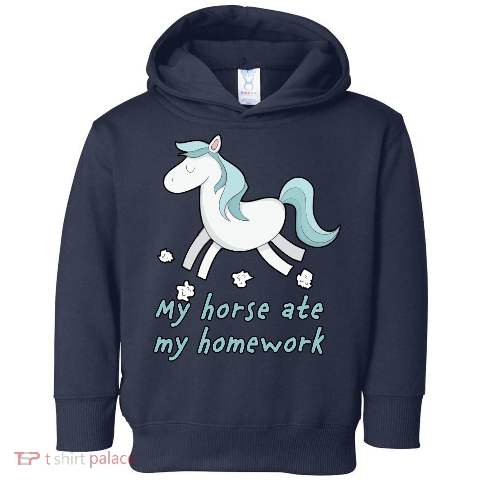 My Horse Ate My Homework Toddler Hoodie