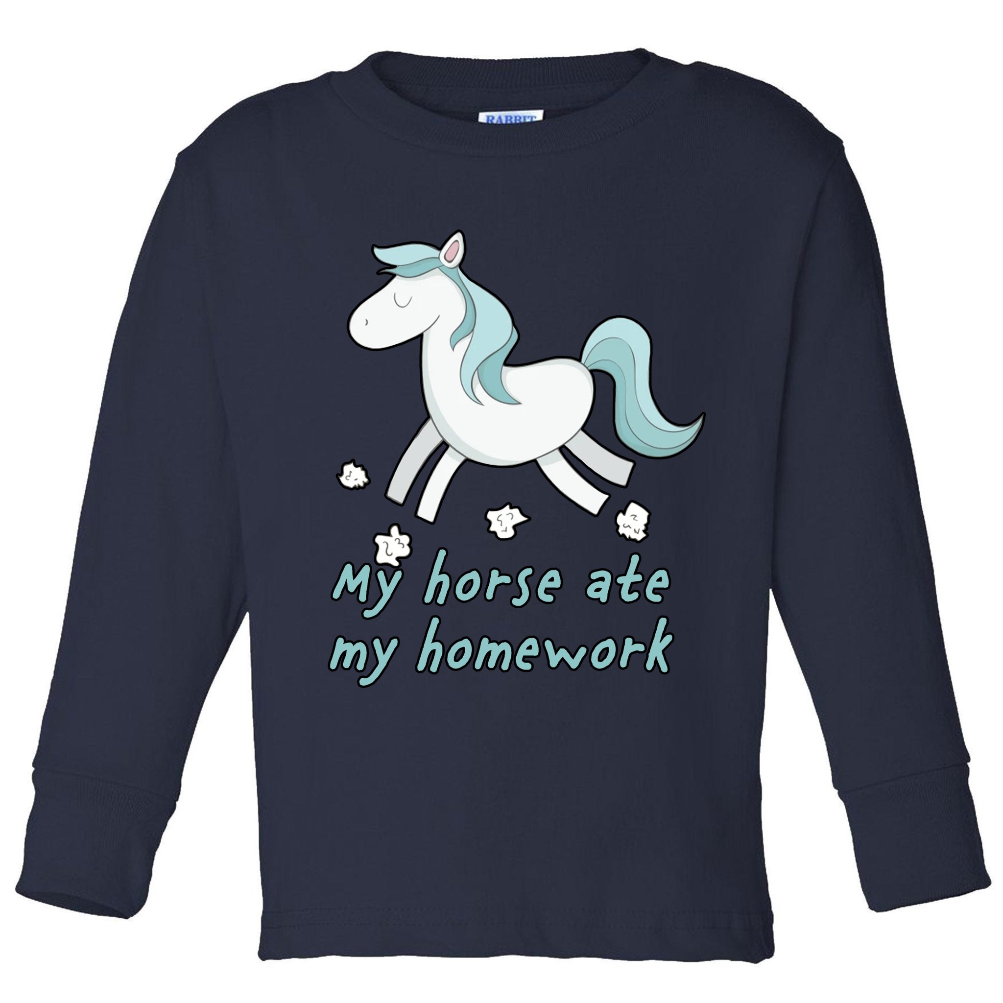 My Horse Ate My Homework Toddler Long Sleeve Shirt